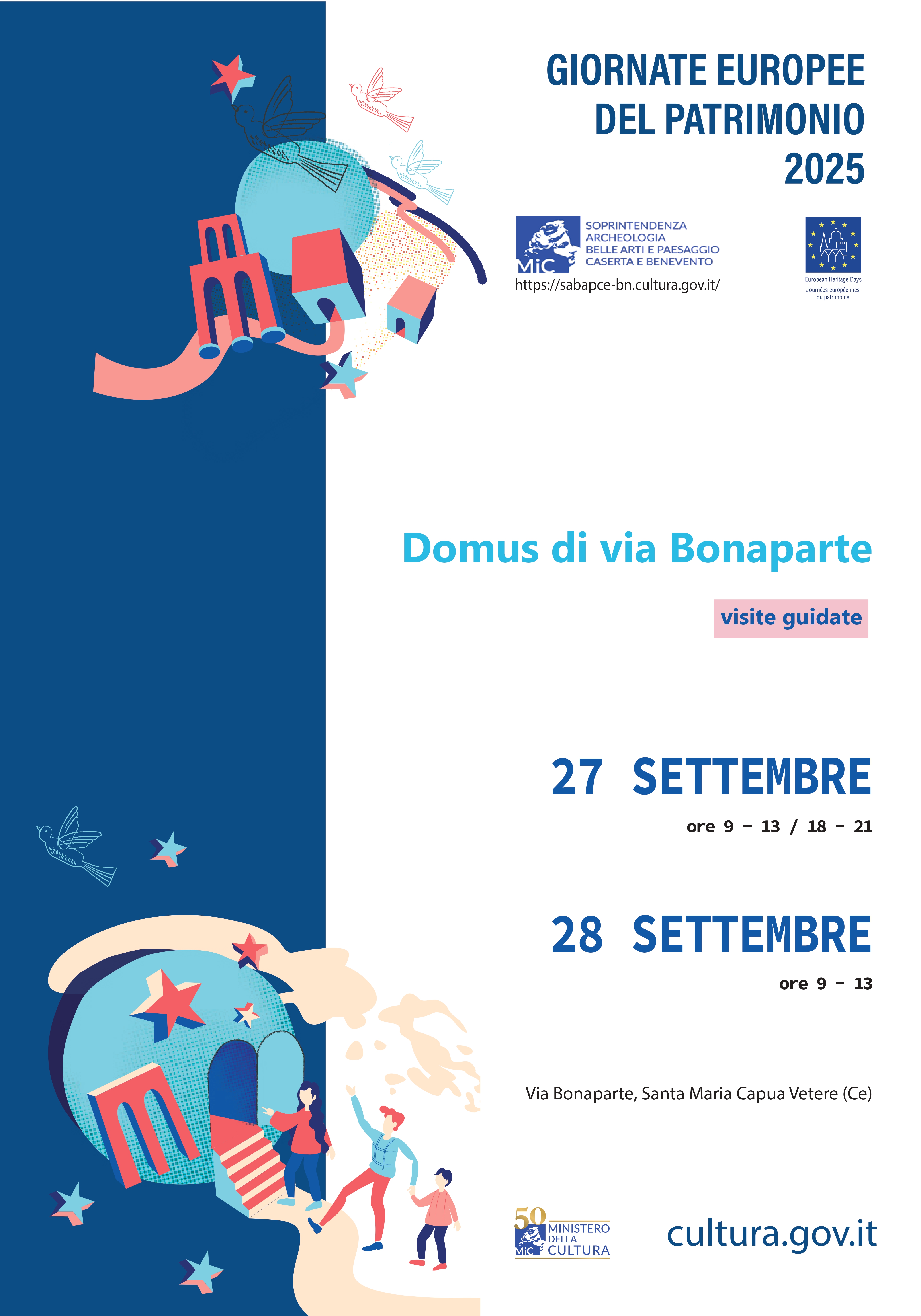 GEP 2025 Sabato 27 e domenica 28 settembre 2025 la Soprintendenza Archeologia belle arti e paesaggio per le province di Caserta e Benevento apre la Domus di via Bonaparte a Santa Maria Capua Vetere organizzando visite guidate. Ingresso gratuito